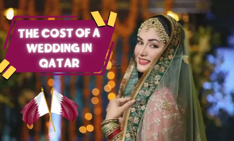 The Cost of a Wedding in Qatar