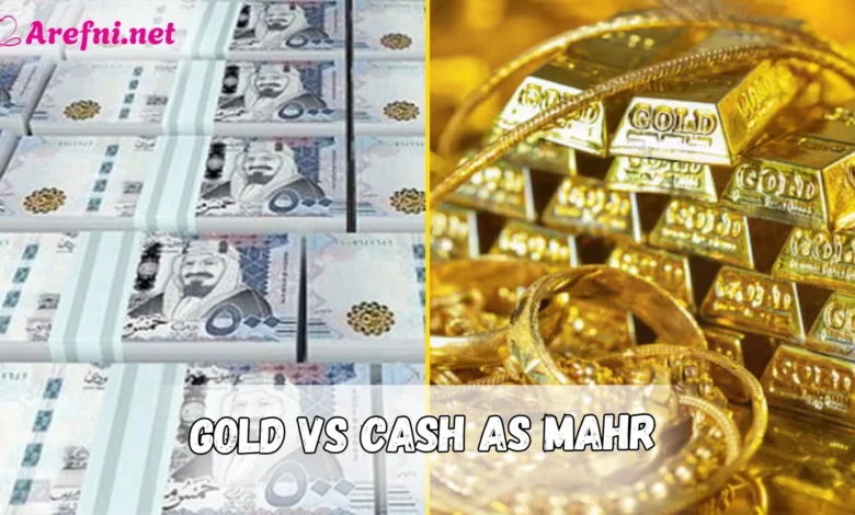 Gold vs Cash as Mahr